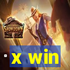 x win